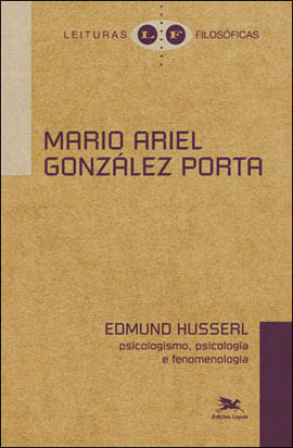 Edmund Husserl - Psicologismo, Psicologia e a Fenomenologia