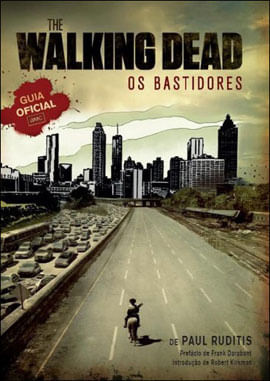 Walking Dead, The - os Bastidores - Guia Ofical