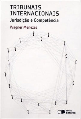 Tribunais Internacionais - 1ª Edição 2013