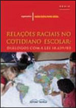 RelaçOes Raciais no Cotidiano Escolar - Dialogos com a Lei 10.639/03