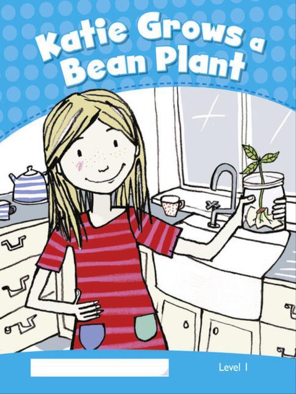 Katie Grows a Bean Plant - Level 1 - Pearson Kids