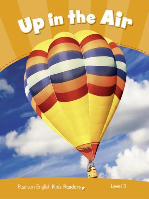 Up In The Air - Level 3 - Pearson Kids