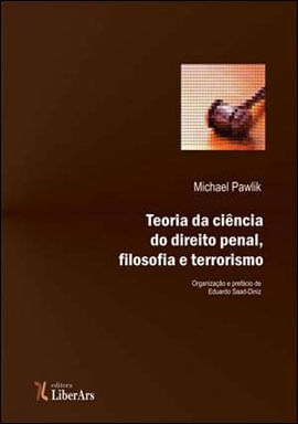 Teoria da Ciencia do Direito Penal, Filosofia e Terrorismo