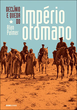 Capa do livro DeclíNio e Queda do ImpéRio Otomano de Alan Palmer