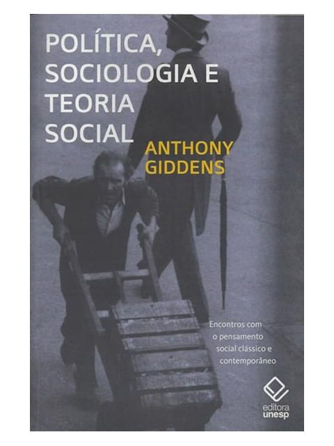 PolíTica, Sociologia e Teoria Social - 2ª Edição
