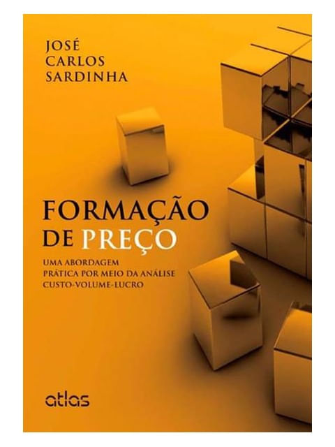 Formação de Preço: uma Abordagem PráTica por Meio da AnáLise Custo-Volume-Lucro