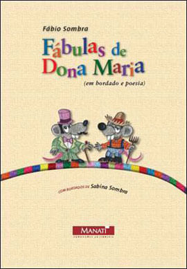 Fabulas de Dona Maria - em Bordado e Poesia