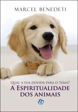 Qual a Sua DúVida para o Tema: a Espiritualidade dos Animais