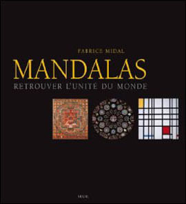 Mandalas - Retrouver L'Unite Du Monde