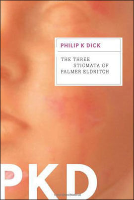 Three Stigmata Of Palmer Eldritch, The