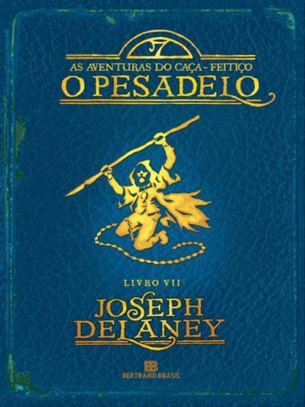 O Pesadelo (Vol. 7 as Aventuras do Caça-Feitiço) - Vol. 7