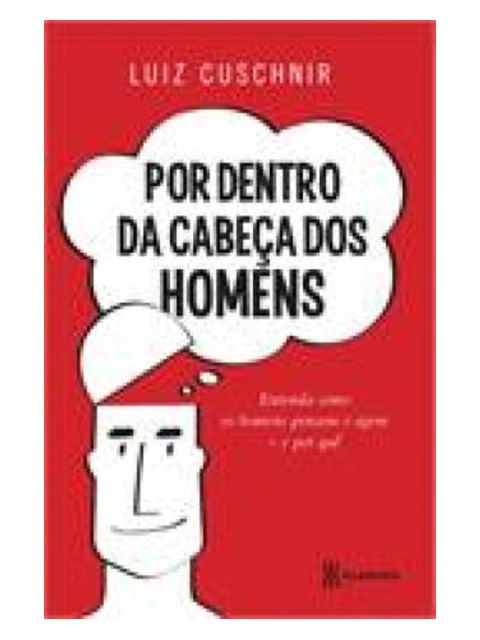 Por Dentro da Cabeça dos Homens