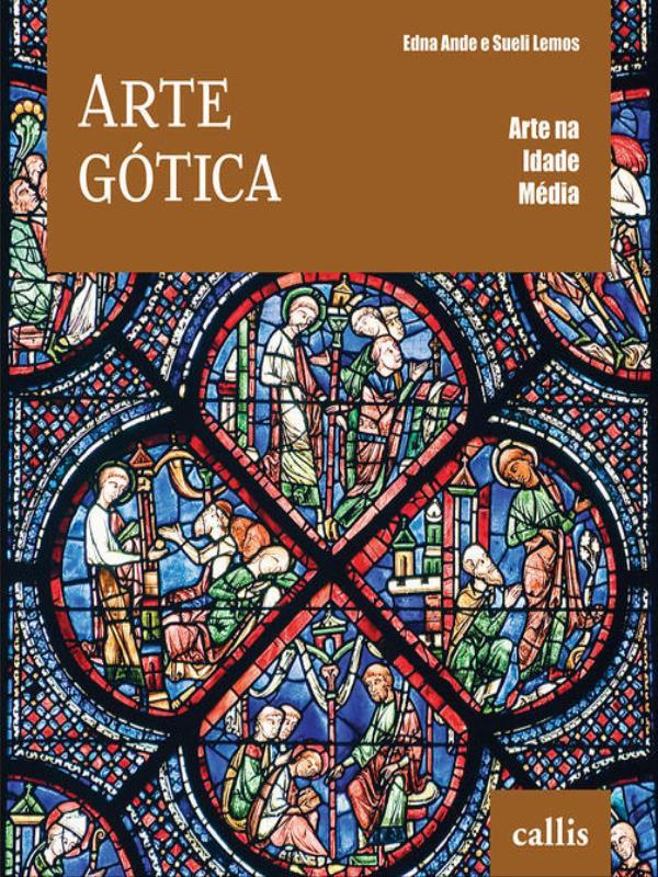 Arte GóTica - Arte na Idade MéDia - Vol. 5