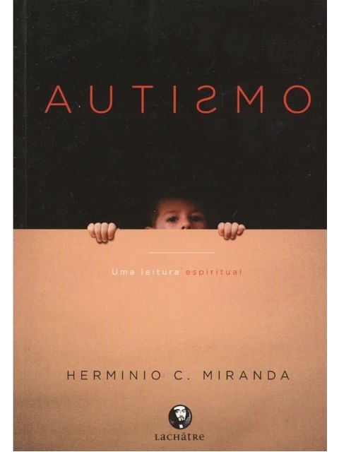 Autismo, uma Leitura Espiritual