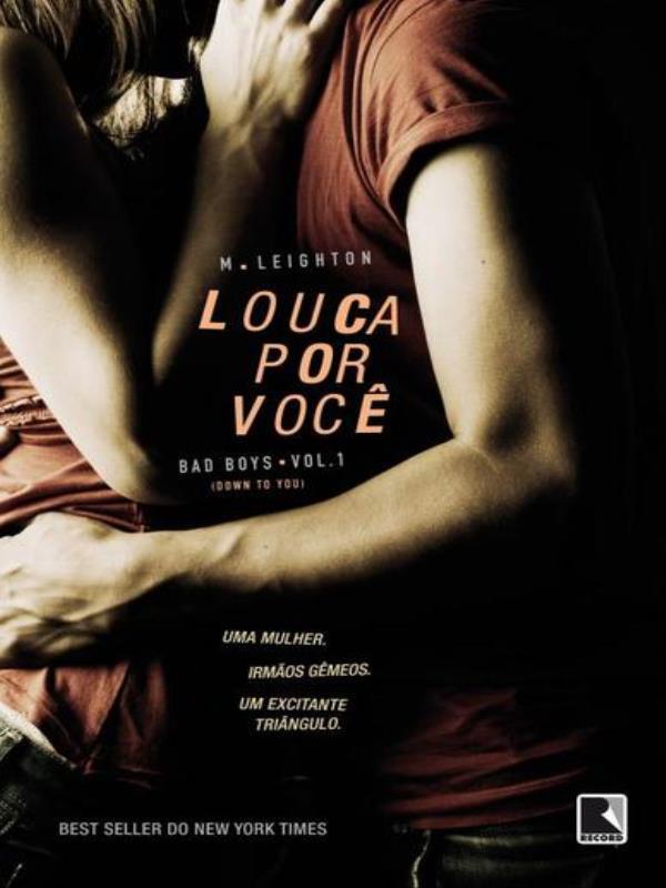 Louca por Você (Vol. 1 Trilogia Bad Boys) - Vol. 1