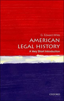 American Legal History - a Very Short Introduction