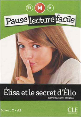 Elisa Et Le Secret D'Elio - Pause Lecture Facile