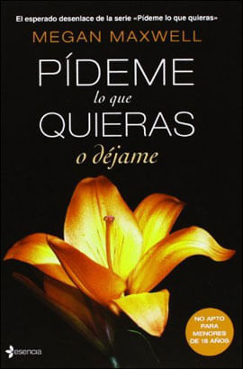 Pideme Lo Que Quieres o Dejame - Vol. 3