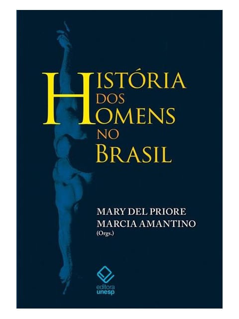 HistóRia dos Homens no Brasil