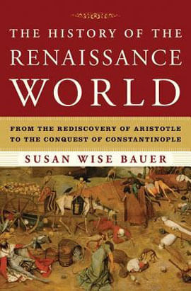 History Of The Renaissance World, The