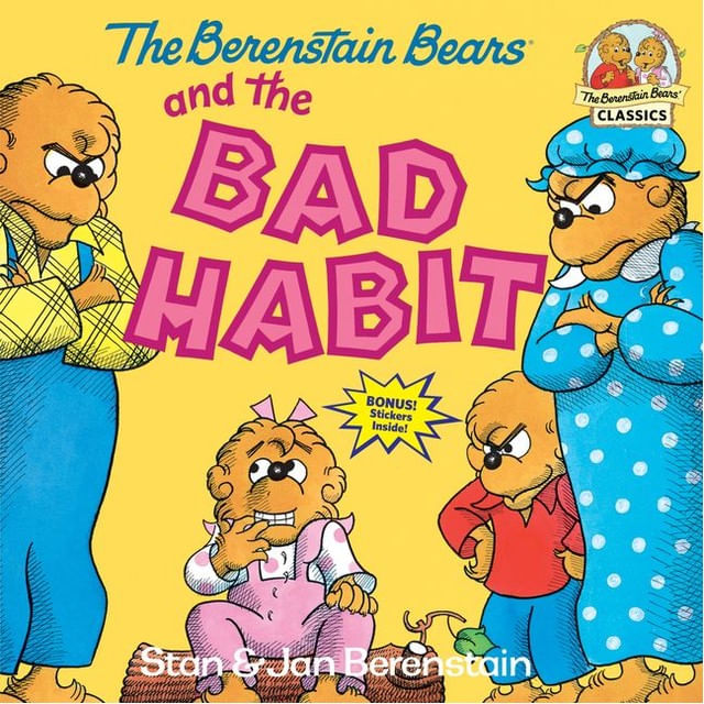 The Berenstain Bears And The Bad Habit