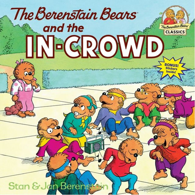 The Berenstain Bears And The In-Crowd