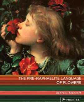 Pre-Raphaelite Language Of Flowers, The
