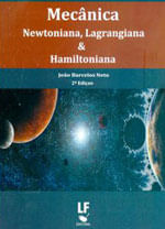 MecâNica: Newtoniana, Lagrangiana e Hamiltoniana