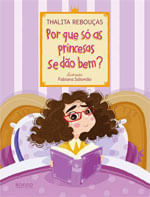Por Que Só as Princesas Se Dão Bem?