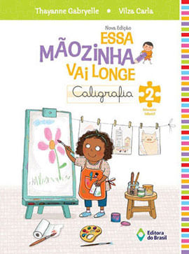 Essa Maozinha Vai Longe 2 - Caligrafia - Educaçao Infantil