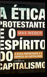 A éTica Protestante e o EspíRito do Capitalismo - Vol. 49