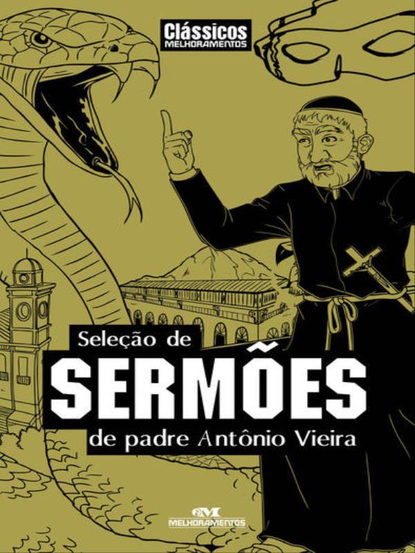 Seleção de SermõEs de Padre Antonio Vieira