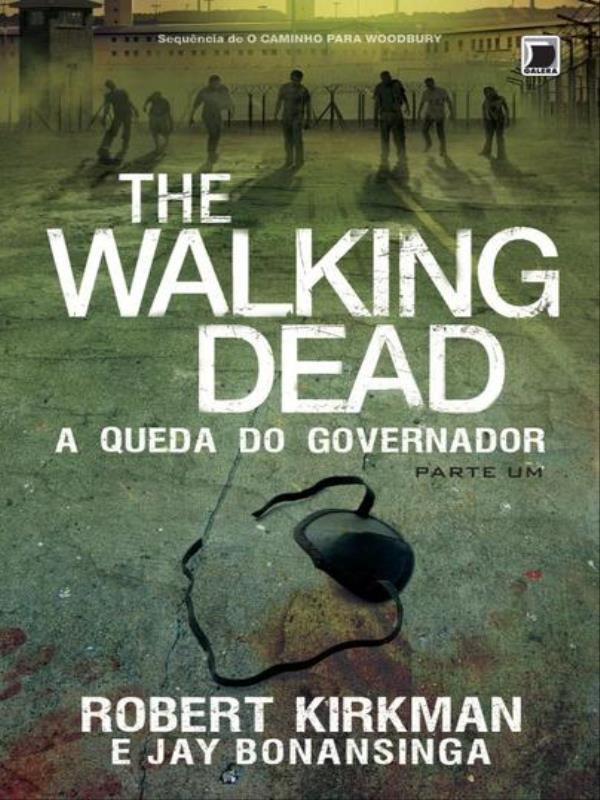 The Walking Dead: a Queda do Governador (Vol. 3) - Parte 1 - Vol. 3