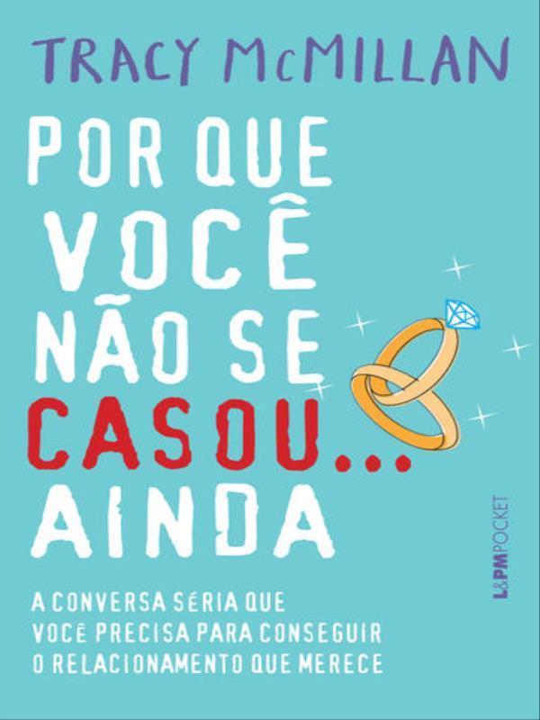 Por Que Você Não Se Casou... Ainda - Vol. 1137