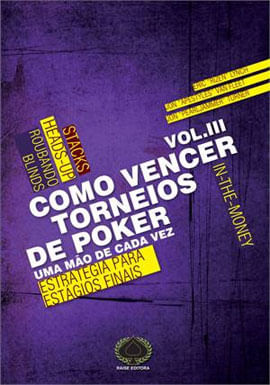 Como Vencer Torneios de Poker - Vol. 3