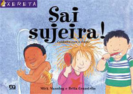 Sai, Sujeira!