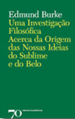 Uma Investigaçao Filosofica Acerca da Origem das Nossas Ideias do Sublime e do Belo