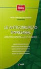 Lei Anticorrupção Empresarial - Aspectos CríTicos à Lei Nº 12.846/2013