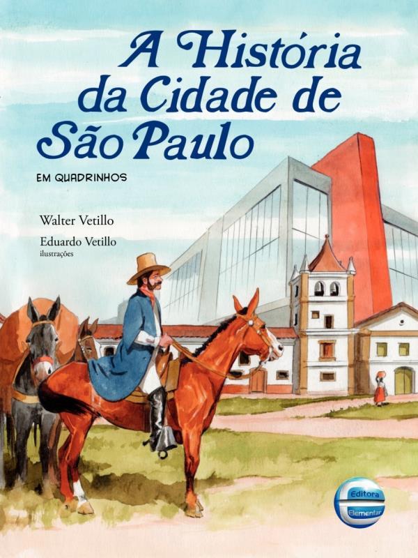 A HistóRia da Cidade de São Paulo