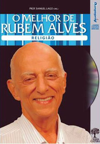 Melhor de Rubem Alves, o - Religiao - Audiolivro