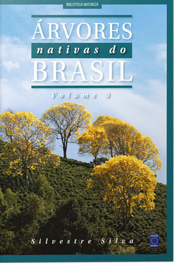 áRvores Nativas do Brasil - Volume 3