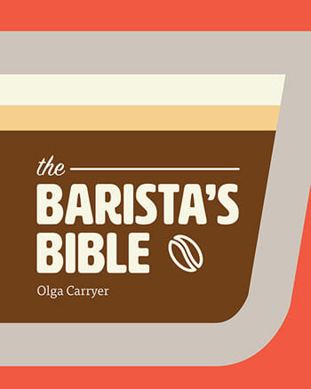 Capa do livro Barista'S Bible, The de Olga Carryer