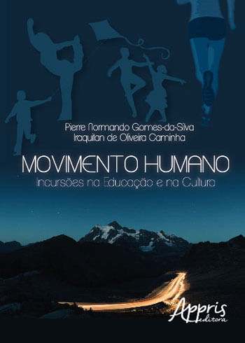 Movimento Humano: IncursõEs na Educação e na Cultura