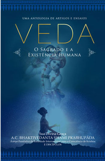 Veda - o Sagrado e a Existencia Humana