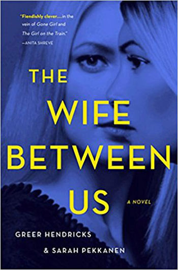 Wife Between Us, The - a Novel