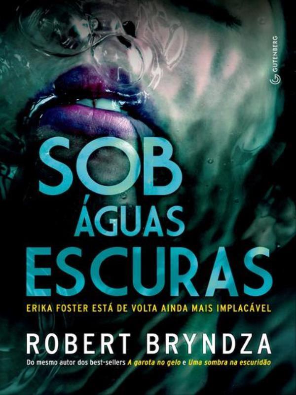 Sob áGuas Escuras (Detetive Erika Foster Livro 3)