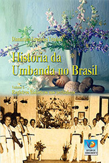 HistóRia da Umbanda no Brasil - Vol. 6