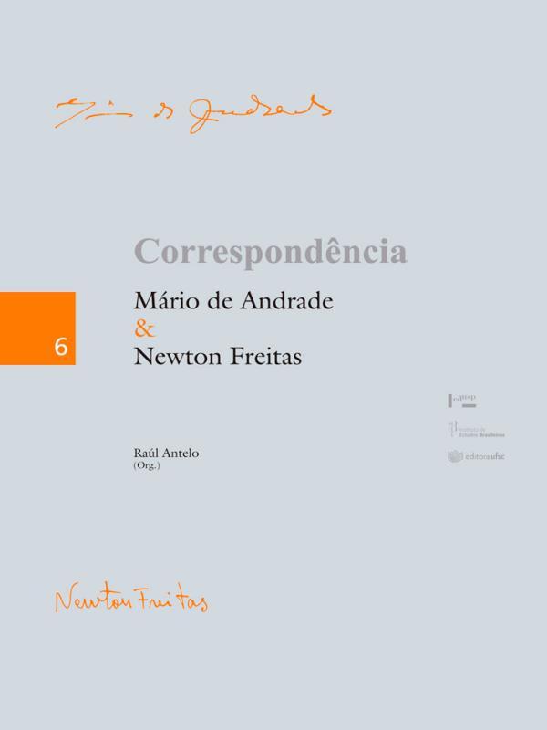 Correspondencia Mario de Andrade & Newton Freitas - Vol. 6
