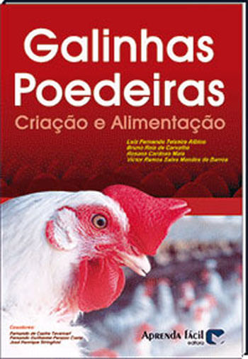 Galinhas Poedeiras - Criaçao e Alimentaçao