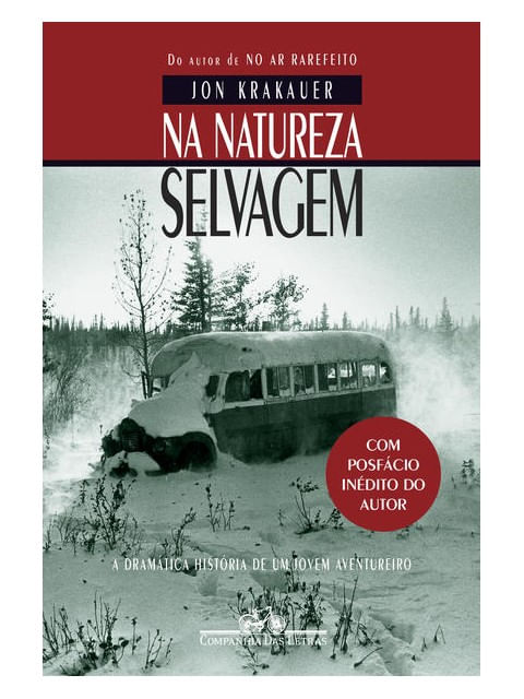 Na Natureza Selvagem (Nova Edição com PosfáCio InéDito do Autor)